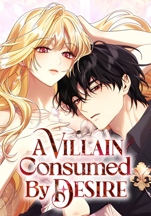 A Villain Consumed by Desire