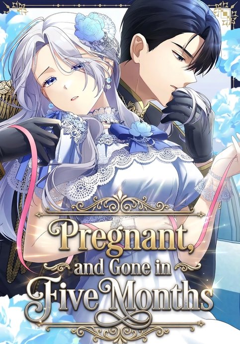 Pregnant, and Gone in Five Months