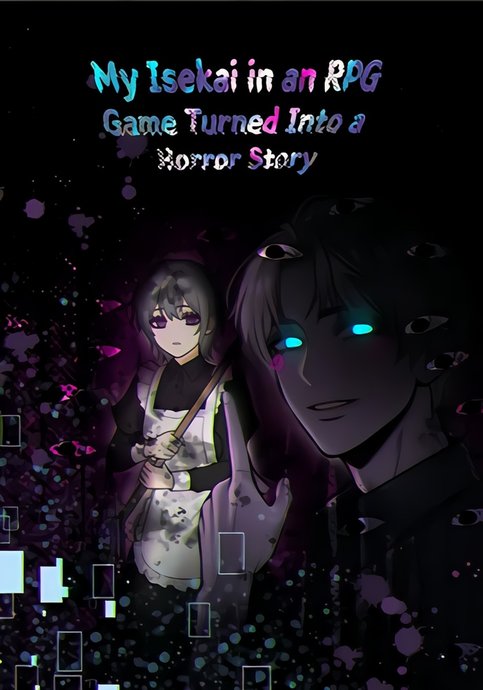 My Isekai in an RPG Game turned into a horror story